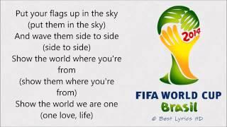 Pitbull - We Are One (Ole Ola) LYRICS [The Official 2014 FIFA World Cup Song]