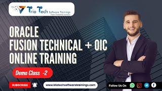 Oracle Fusion Technical + OIC Training  |  Oracle Integration Cloud Online Course OIC Demo Class - 2