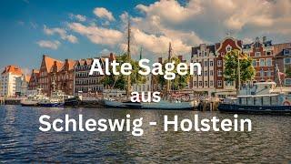 Alte Sagen aus Schleswig - Holstein Teil 1