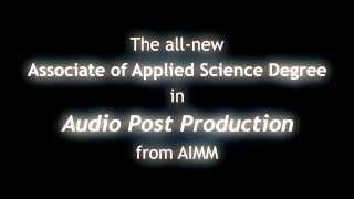 AIMM Audio Post Production Associate Degree