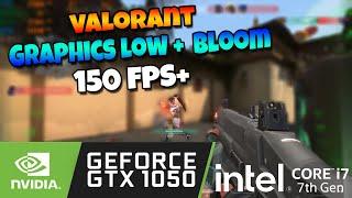 Valorant : Graphics low + Bloom 150 FPS+ i7-7700HQ + GTX1050 | Asus ROG Strix GL553VE