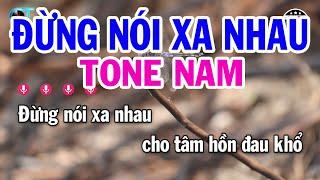 Karaoke Đừng Nói Xa Nhau Tone Nam ( A#m ) Nhạc Sống Mới || Karaoke Kim Liễu