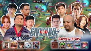 BARBAR ESPORT VS TUWIR ESPORT UPIL MENGGILA GUYS || CIVIL WAR PART 1