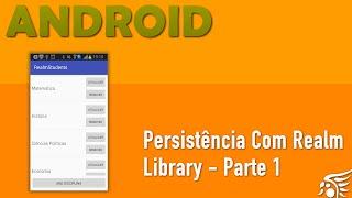 Persistência de Dados com Realm no Android - Parte 1