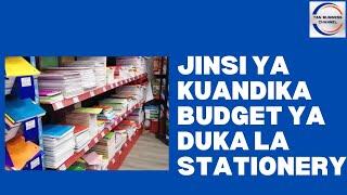 Jinsi ya kutumia vigezo 5 kutengeneza bajeti ya biashara ya stationery