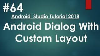 Android tutorial (2018) - 64 - Dialog with Custom Layout