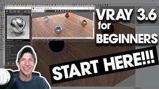 Getting Started with Vray 3 6 For SketchUp - START HERE IF YOU'RE A BEGINNER