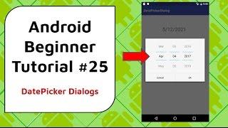 Android Beginner Tutorial #25 - DatePicker Dialog [Choosing a Date from a Dialog Pop-Up]