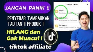 Penyebab Tambahkan Tautan Produk Tidak Muncul Di Vidio tiktok Affiliate