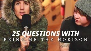 25 Questions with Bring Me The Horizon