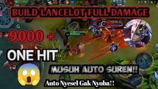 OOH INI!! BUILD TERBARU LANCELOT 2023 FULL DAMAGE!! | AUTO ONE HIT KE MUSUH