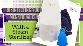 Disinfecting Your Menstrual Cup with a Steam Sterilizer - No stove or microwave needed!