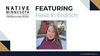 Native Minnesota podcast: Poetry and embracing your creative voice with Heid E. Erdrich