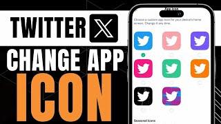 How to Change Twitter App Icon Updated