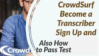 Crowdsurf Transcription and Application Process - How to Pass crowdsurf transcription test answers
