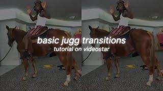 basic jugg transitions/ideas tutorial on videostar