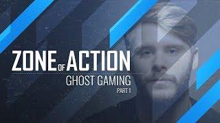 Zone of Action - Ghost Gaming Pt. 1