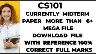 Cs101 CURRENT Midterm   PAPERS spring 2022 | Cs101 Midterm exams | cs101 OVERSEAS PAPER#VUknowledge