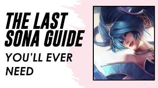 The Last Sona Guide You'll Ever Need