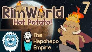 IT'S JUST SO DIRTY - RimWorld Hot Potato Challenge - 07 - RimWorld Rough Gameplay