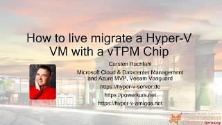 How to live migrate a Hyper-V VM with a vTPM Chip #HyperV #TPM