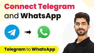 How to Integrate Telegram and WhatsApp - Telegram WhatsApp Integration