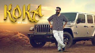 Koka (Official Video) NV Raj | Gaana Out | New Punjabi Song 2024