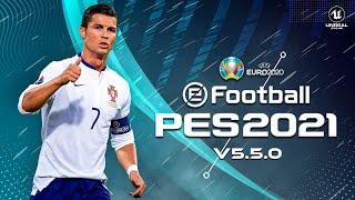 eFOOTBALL PES 2021 MOBILE V5.5.0 UEFA EURO 2020 PATCH | NEW VERSION UPDATE 1 GB OBB DOWNLOAD