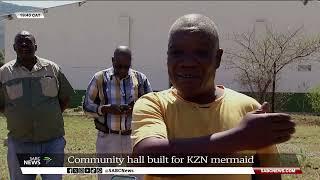 uMsinga residents in support of community hall built for KZN mermaid