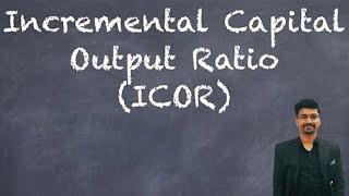 What is ICOR ? incremental capital output ratio Explained in Hindi JOIN INDIAN ECONOMY FULL COURSE