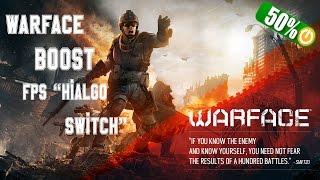 Warface Boost FPS "Hialgo Switch"  PT-BR (APENAS HIALGO BOOST FUNCIONANDO!)