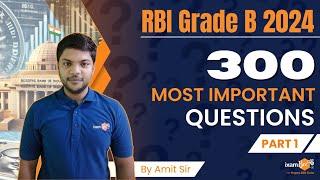 RBI Grade B 2024 || 300 Most Important Questions || Part 1 || By Amit Sir