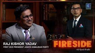 Raj Kishor Yadav (First Vice President, Janata Samajbadi Party)| Fireside | 06 January 2025