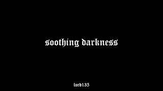 LORD135 — SOOTHING DARKNESS [EP]