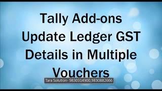 Update Ledger GSTIN Details  in Multiple Vouchers