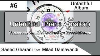 06 - Saeed Gharani - Unfaithful (Piano Version)