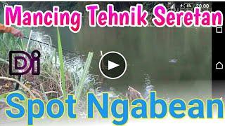 Mancing Tehnik Seretan Di Spot Ngabean