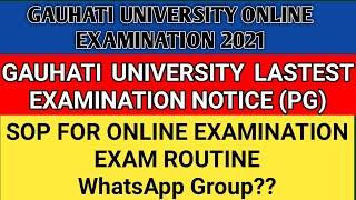 Gauhati University Latest Notification| PG Exam Routine 2021| SOP for Online Examination 2021