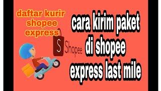 how to send shopee express package last mile