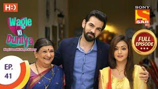 Wagle Ki Duniya - Ep 41 - Full Episode - 5th April, 2021