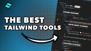 Must Use Tools For Tailwind CSS
