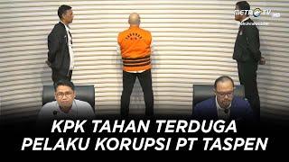 BREAKING NEWS - KONPERS KPK TAHAN TERSANGKA KORUPSI PT. TASPEN