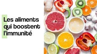 Les aliments qui renforcent notre système immunitaire  - Coaching Nutrition