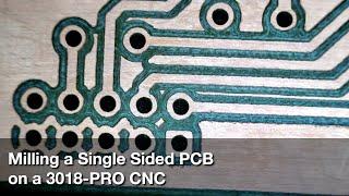 DIY PCB on a 3018 PRO CNC using Single Sided Copper Clad FR-4