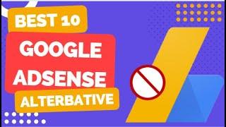 Best 10 Google Adsense alternatives for your blogger/website