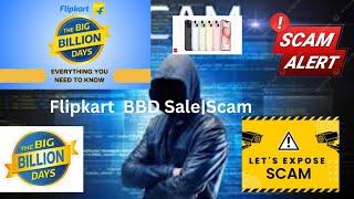 Flipkart Big Billion Day 2024 Sale Scams| Exposed Fraud,Links,Hot Deals Scams?