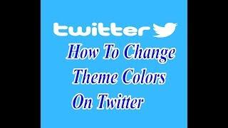 how to change theme colors on twitter