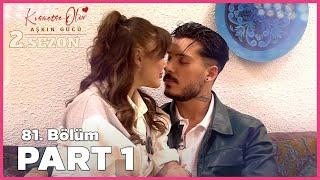 Kısmetse Olur: Aşkın Gücü 2. Sezon | 81. Bölüm FULL | PART - 1