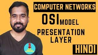 OSI Model : Presentation Layer Explained in Hindi ll Computer Networks Course
