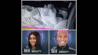 BBNAIJA 2022: BEAUTY AND GROOVY FINALLY HAD SEX (F*CK H@RD | BIG BROTHER NAIJ A SEASON 7 LIVE STREAM